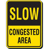 Slow Congested Area Sign