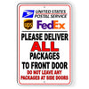 Deliver All Packages To Front Door Do Not Leave At Side Door