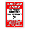 No Trespassing No Dumping Video Surveillance Violators Will Be Prosecuted