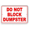 Do Not Block Dumpster
