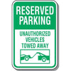 Reserved Parking Tow Away Zone Sign