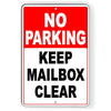 No Parking Keep Mailbox Clear Metal Sign