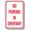 No Parking Signs - No Parking In Driveway