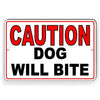 Caution Dog Will Bite Metal Sign Security Warning