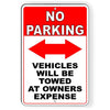 No Parking Double Arrows Vehicles Will Be Towed At Owners Expense