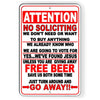 No Soliciting Unless You Are Giving Away Free Beer ...go Away