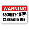 Warning Security Cameras In Use