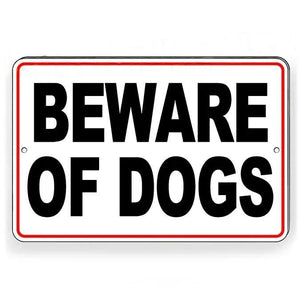 Beware Of Dogs Sign