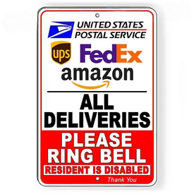 Deliver All Packages Here Ring Bell Resident Is Disabled Sign