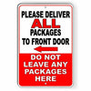 Please Deliver All Packages To Front Door Arrow Left Do Not Leave Any Packages Here Usps Metal Sign