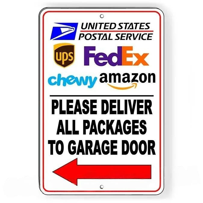 Deliver All Packages To Garage Door Arrow Left Metal Sign