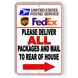 Deliver All Packages To Rear Of House Arrow Right Sign