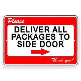 Deliver All Packages To Side Door Arrow Right Sign