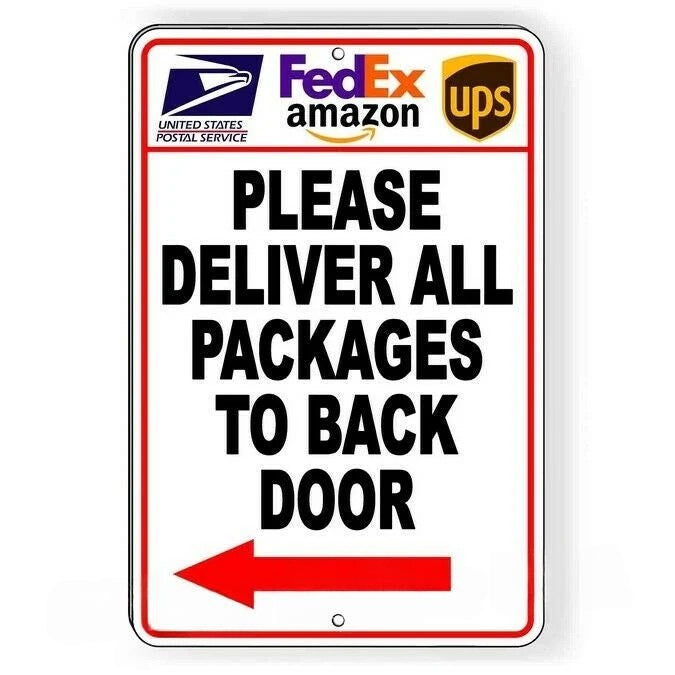 Deliver Packages Back Door Arrow Left Metal Sign