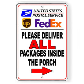 Deliver Packages Inside Porch Arrow Right Sign