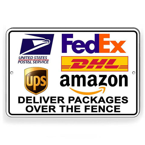 Image of Deliver Packages Over The Fence Metal Sign