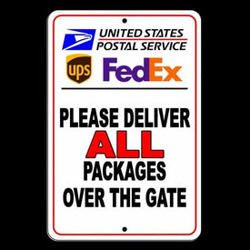 Deliver Packages Over The Gate Do Not Leave Packages In Front Sign