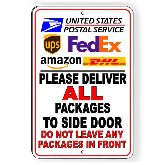 Deliver Packages Side Door Do Not Leave In Front Sign