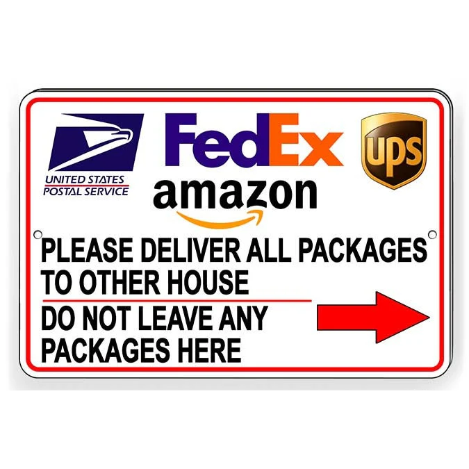 Deliver Packages To Other House Do Not Leave Packages Here Arrow Right Sign