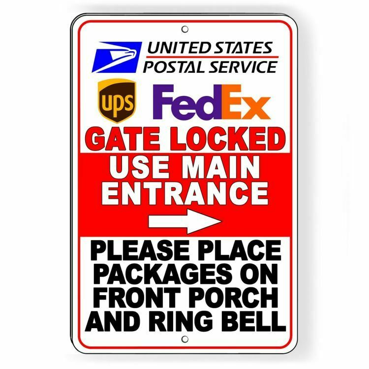 Deliveries Gate Locked Use Main Entrance Ring Bell Sign