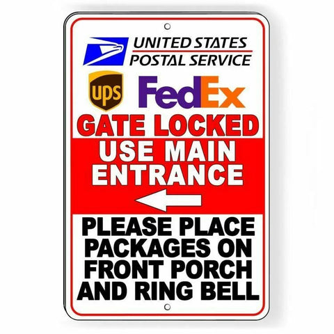 Image of Deliveries Gate Locked Use Main Entrance Ring Bell Sign