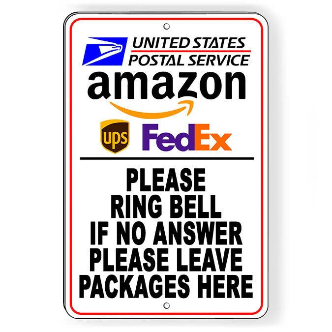 Deliveries Ring Bell If No Answer Leave Package Here Sign