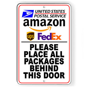 Delivery Please Place Packages Behind This Door Sign Metal USPS SI144