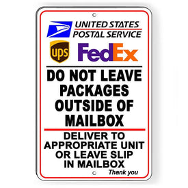 Do Not Leave Packages By Mailbox Deliver To Unit Slip Sign