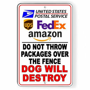 Do Not Throw Packages Over Fence Dog Will Destroy Metal Sign USPS SI091