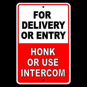 ForDelivery Or Entry Honk Or Use Intercom Sign Metal UPS USPS FEDEX SI005