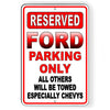 Ford Parking Only All Others Will Be Towed Metal Sign SC009