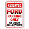 Ford Parking Only All Others Will Be Towed Metal Sign SC010