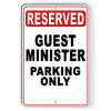 Guest Minister Parking Only Metal Sign church priest clergy SNP068