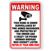 Home Under Surveillance By Neighbor Owner And German Shepard Sign Metal S061