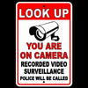 Look Up You Are On Camera Video Surveillance Police Wil Be Called Metal Sign S37