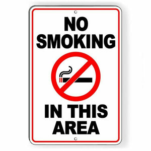 Metal Sign WARNING No Smoking In This Area Aluminum novelty premise NS22