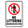 No Littering 500 Max Fine Metal Sign trash dumping Do Not litter SL009