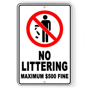 No Littering 500 Max Fine Metal Sign trash dumping Do Not litter SL009