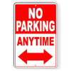 No Parking Anytime Double Arrow Metal Sign SNP026