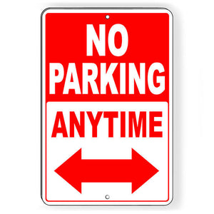 No Parking Anytime Double Arrow Metal Sign SNP026