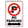 No Parking Anytime Double Arrows Metal Sign SNP005