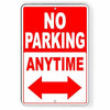 No Parking Anytime Double Arrows Metal Sign WARNING Towed SNP026