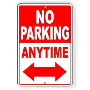 No Parking Anytime Double Arrows Metal Sign WARNING Towed SNP026