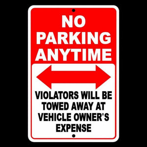 No Parking Anytime Violators Will Be Towed At Owners Expense Sign Metal SNP0010