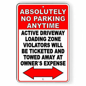 No Parking Anytime Violators Will Be Towed At Owners Expense Sign Metal SNP045