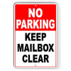 No Parking Keep Mailbox Clear Metal Sign SNP034