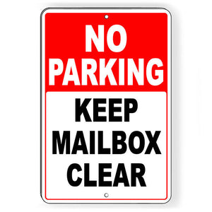 No Parking Keep Mailbox Clear Metal Sign SNP034