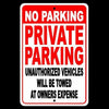 No Parking Private Parking Other Vehicles Towed At Owners Expense Metal Sign 009