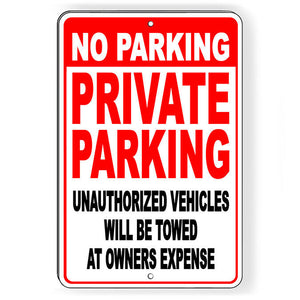 No Parking Private Parking You Will Be Towed Metal Sign SNP009