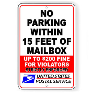 No Parking Within 15 Feet Of Mailbox Strictly Enforced Sign Metal SNP035